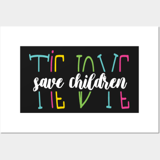 Tie Dye Save Children - Beautiful Tie Dye Awareness Save Children Gift Posters and Art